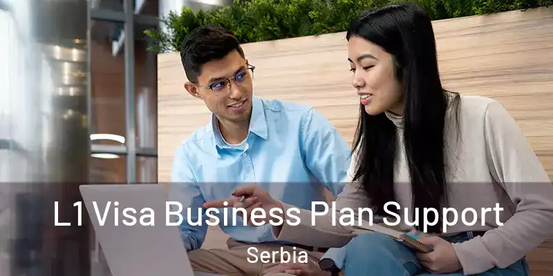  L1 Visa Business Plan Support Serbia