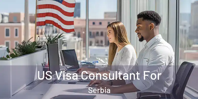  US Visa Consultant For Serbia
