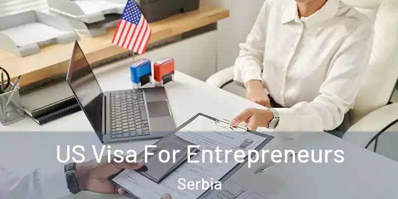  US Visa For Entrepreneurs Serbia
