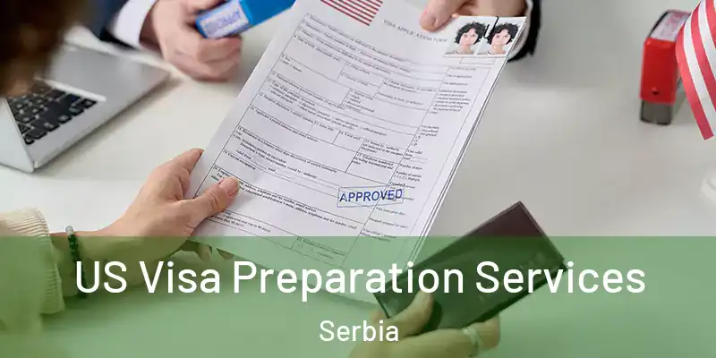  US Visa Preparation Services Serbia